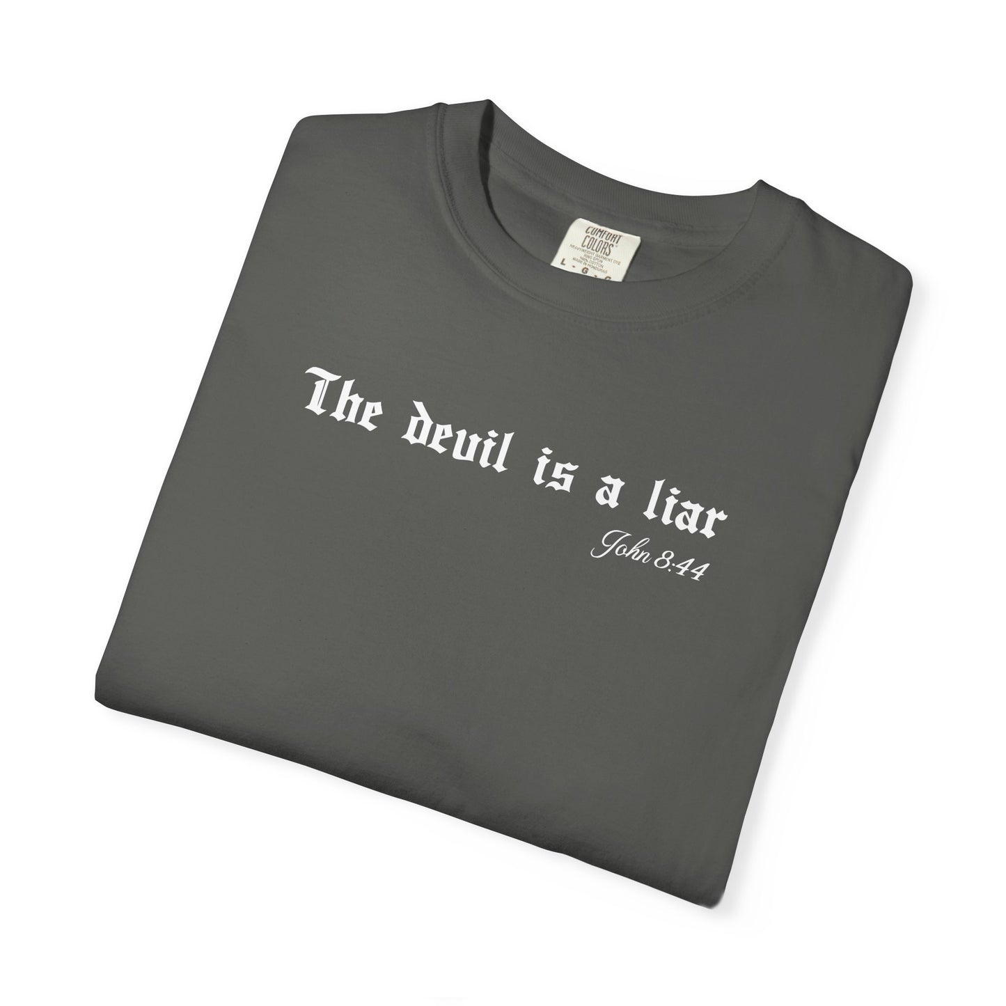 The Devil Is a Liar Christian T-Shirt