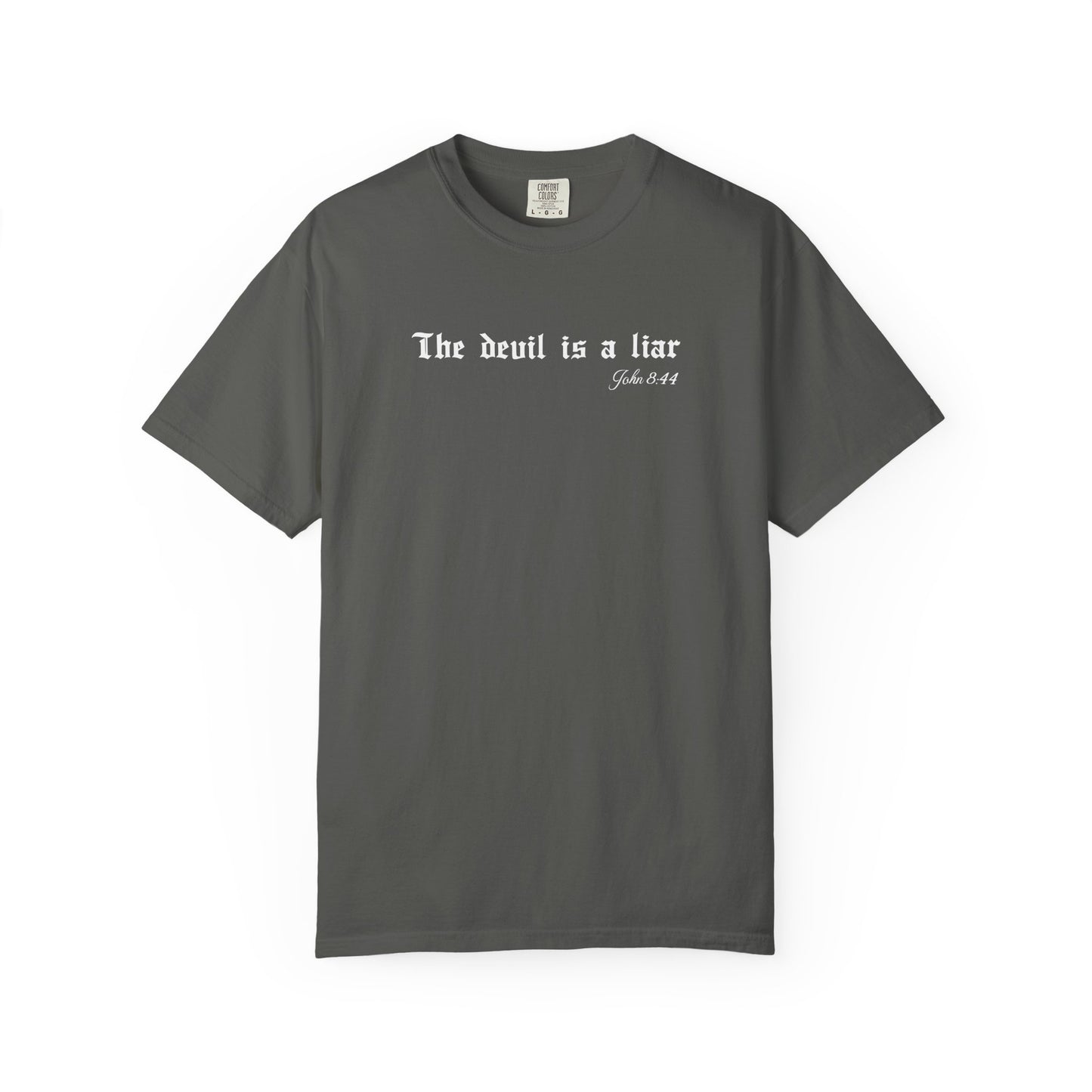 The Devil Is a Liar Christian T-Shirt – John 8:44 & James 4:7