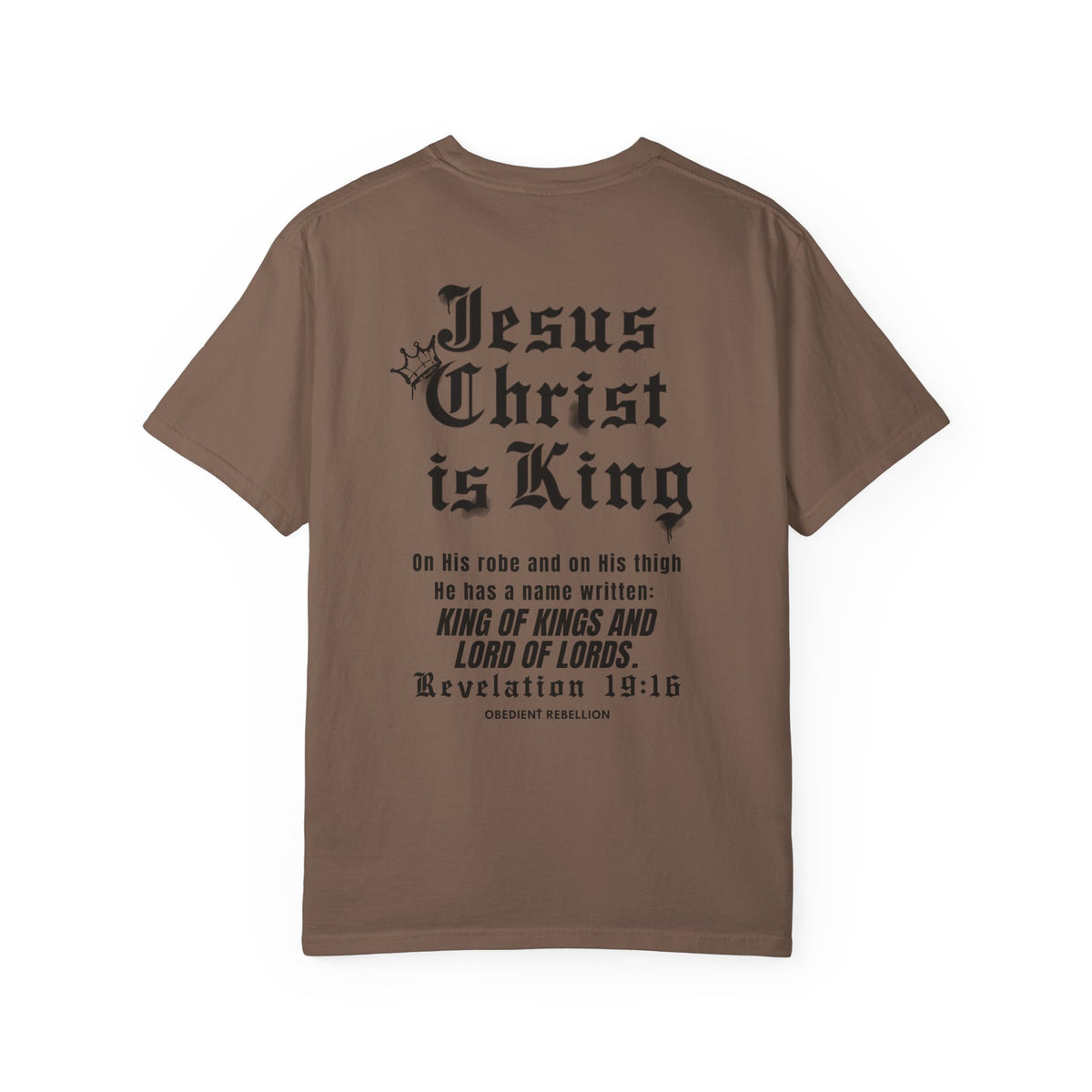Jesus Christ Is King Christian T-Shirt – Revelation 19:16 King of Kings Faith Shirt