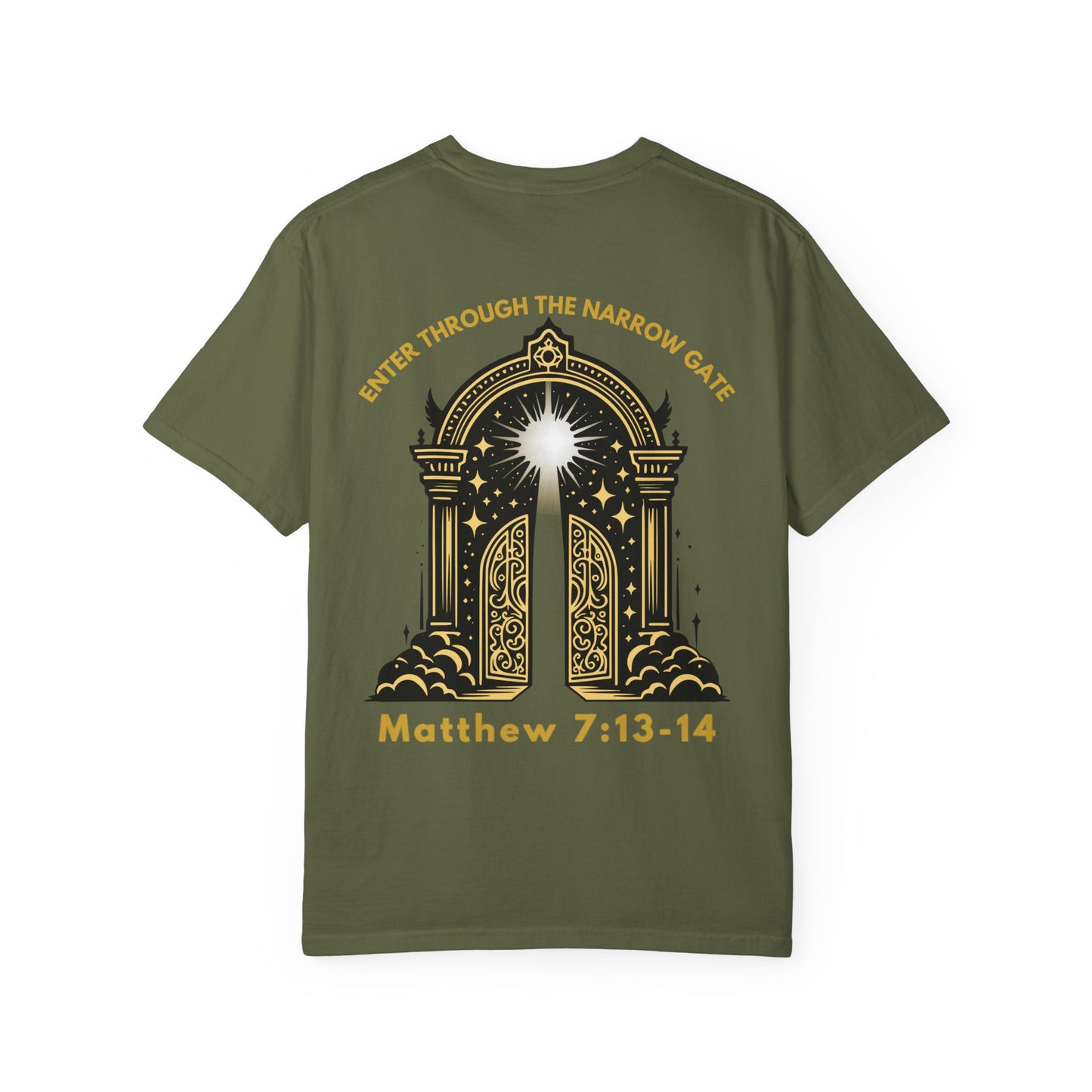 Enter Through the Narrow Gate T-Shirt Matthew 7:13-14