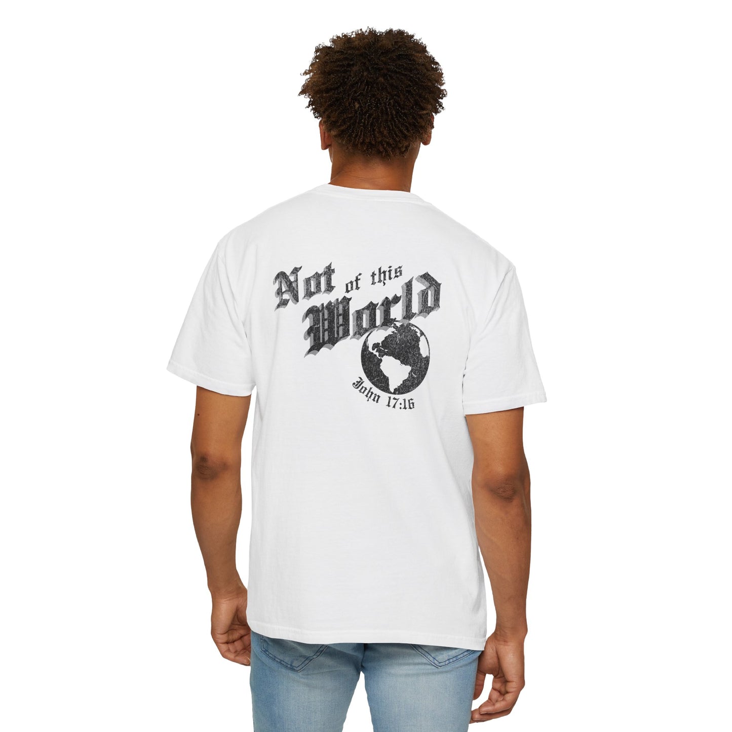 John 17:16 “Not of This World” Graphic Tee