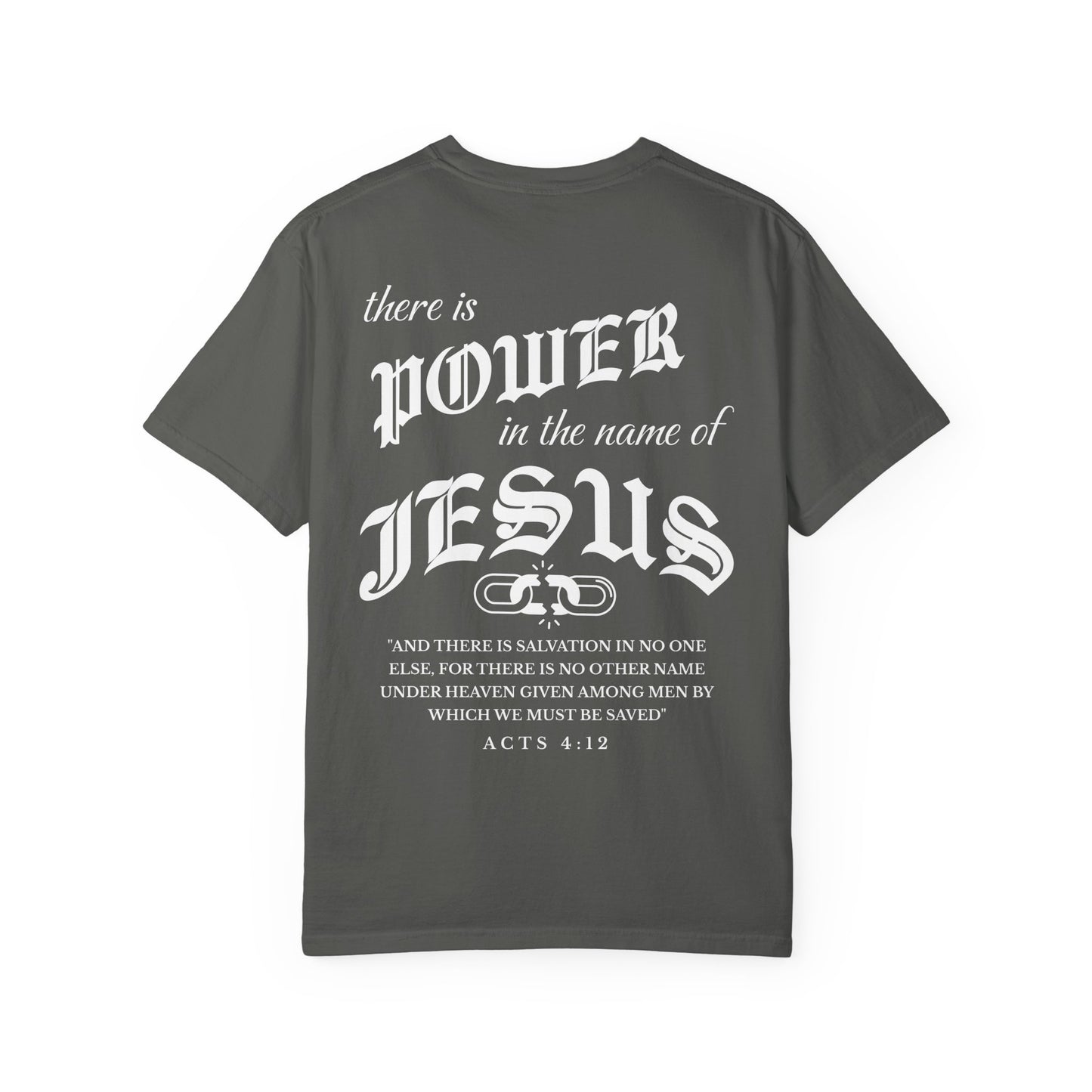Power in the Name of Jesus T-Shirt Acts 4:12