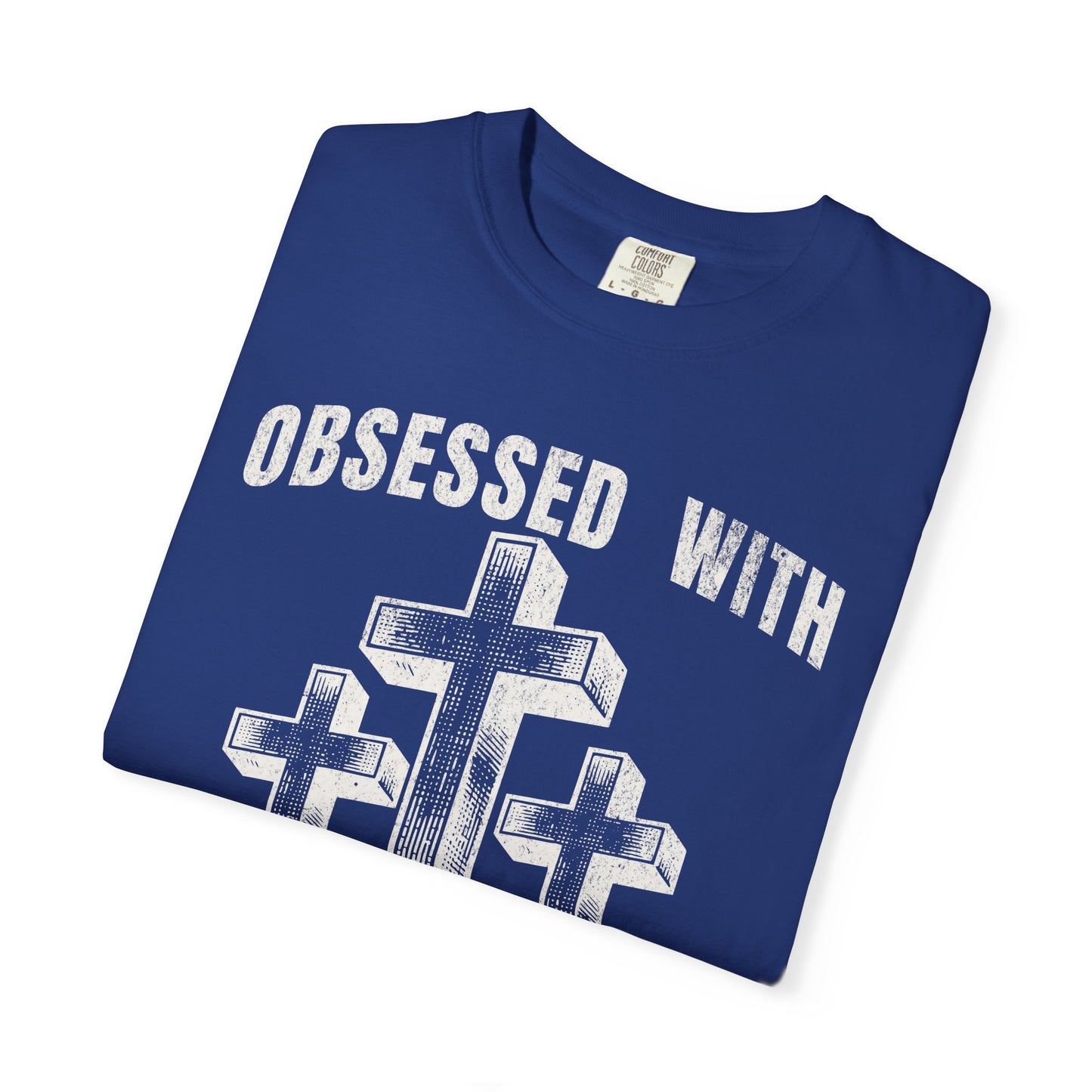 Obsessed with Jesus Christian T-Shirt Luke 9:23