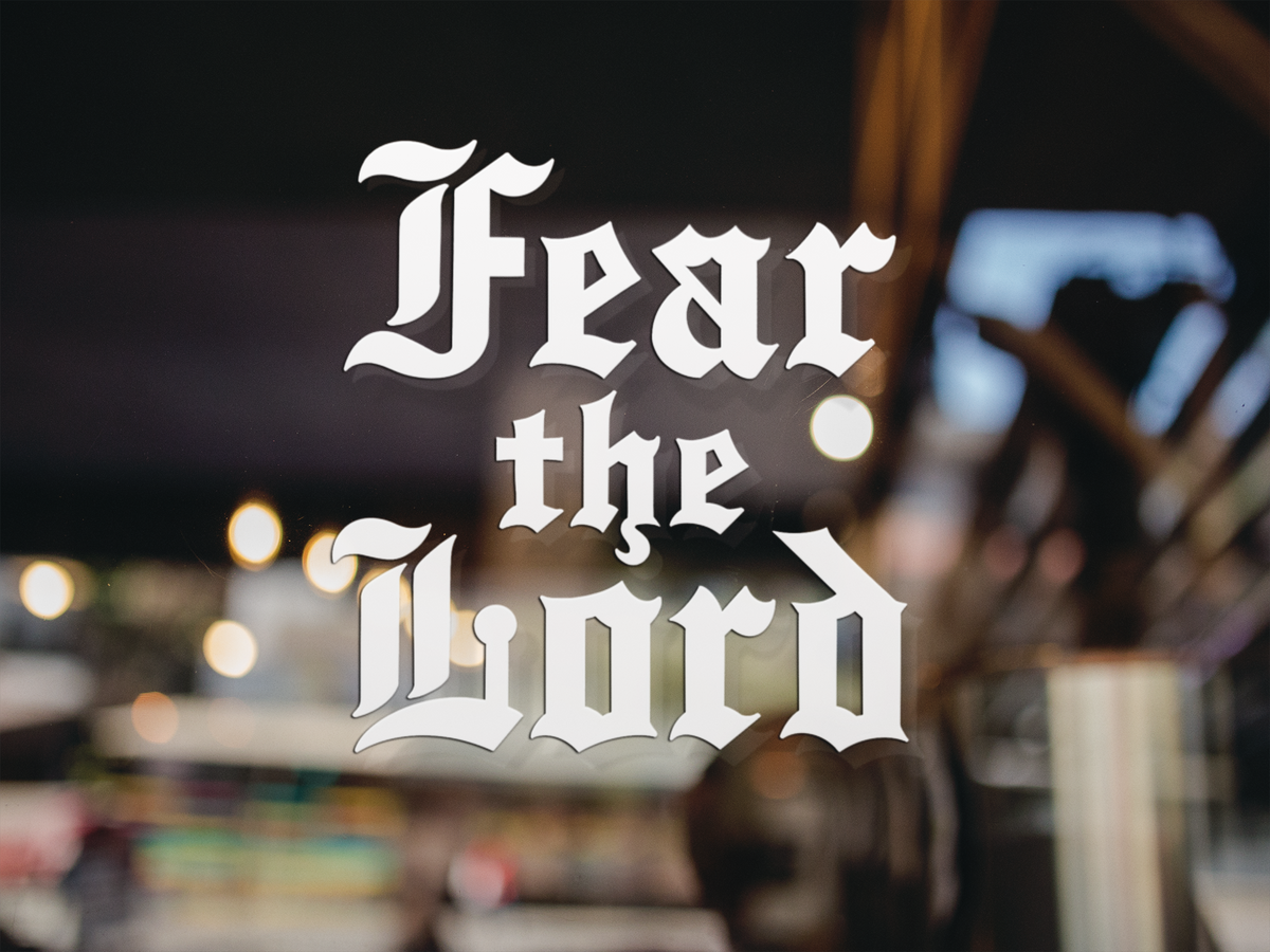 Fear the Lord Vinyl Decal