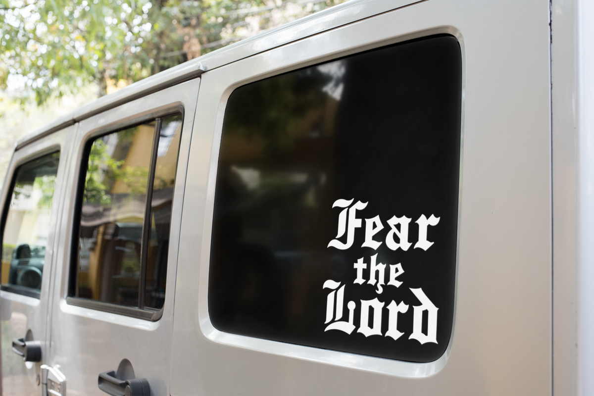 Fear the Lord Vinyl Decal
