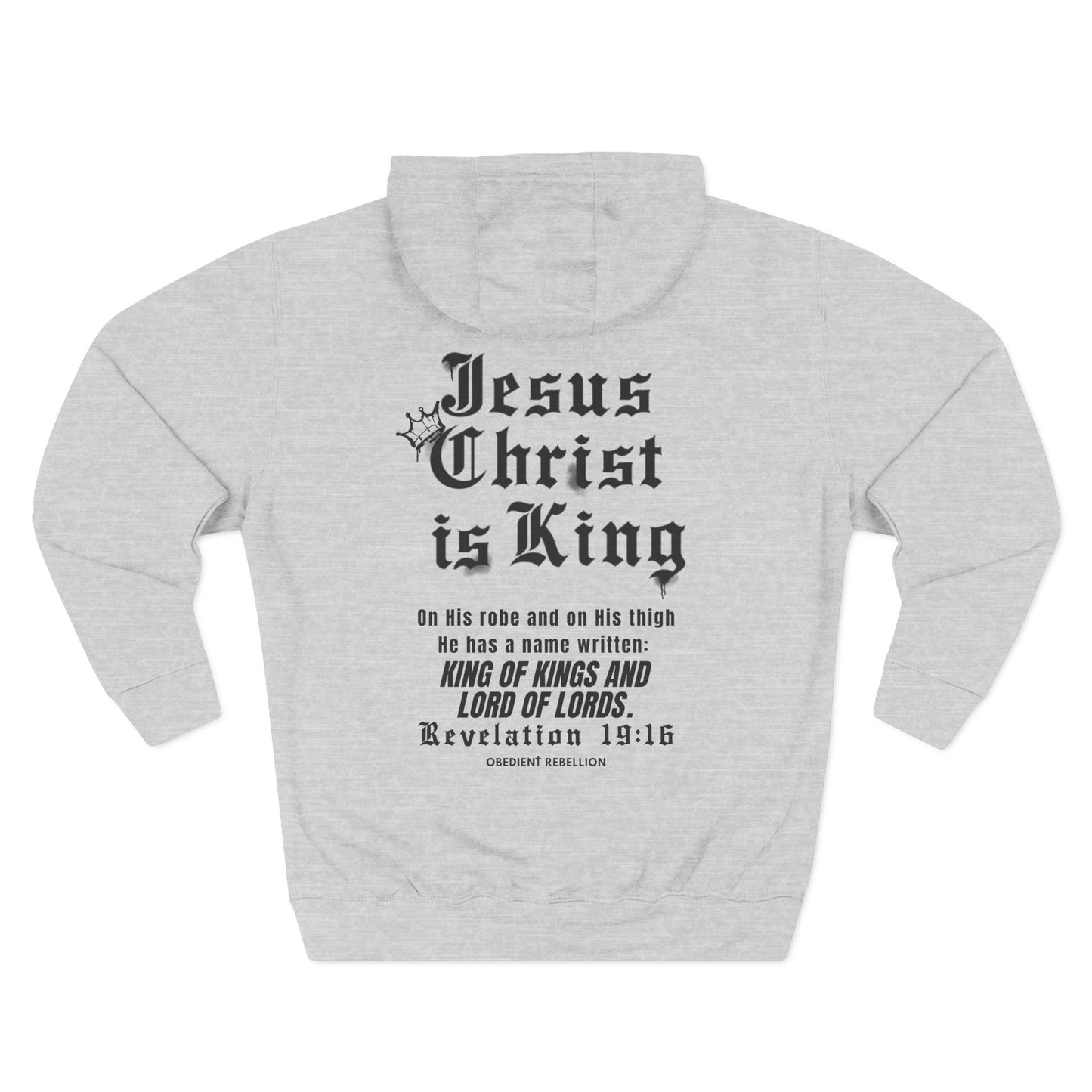 Jesus Christ Is King Hoodie Revelation 19:16