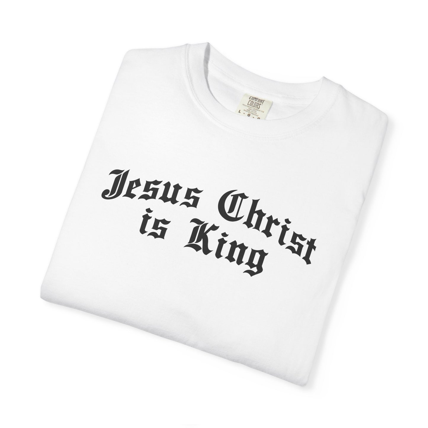 Jesus Christ is King T-Shirt