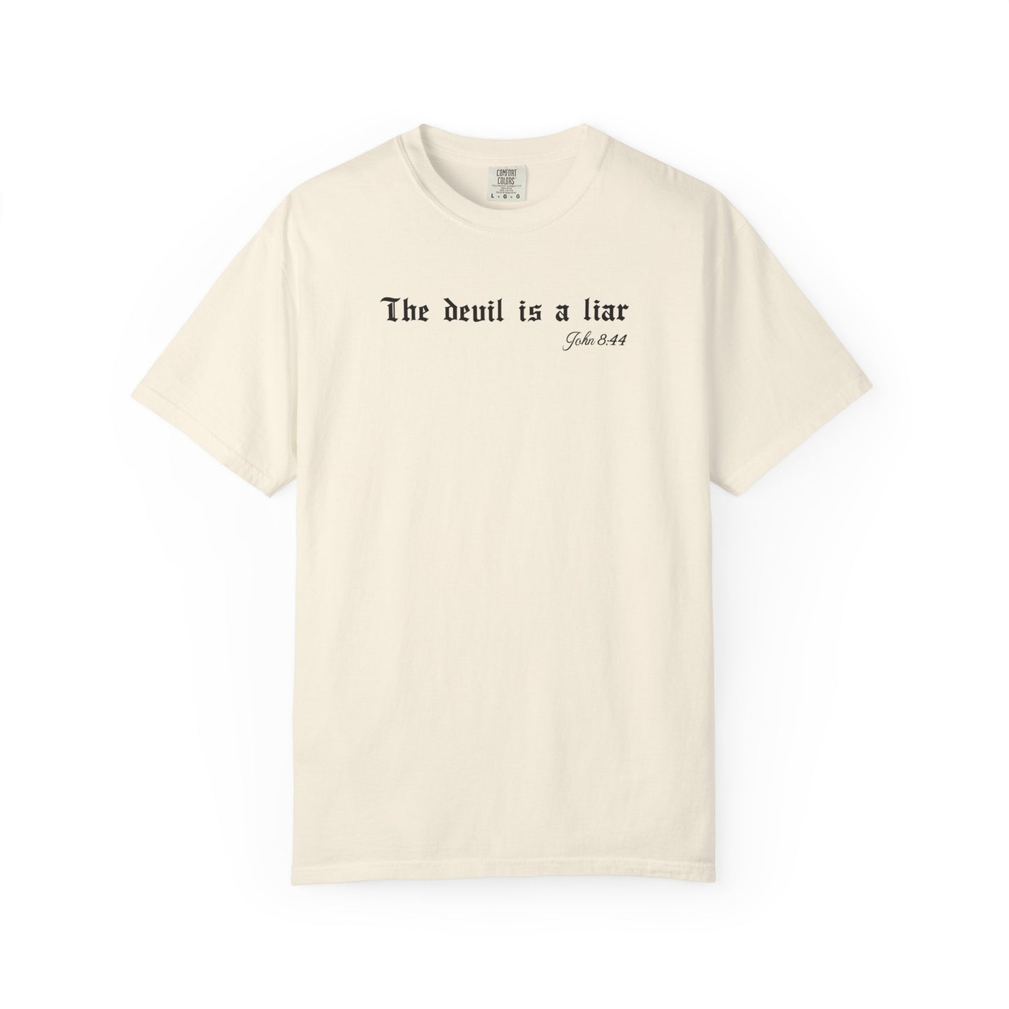 The Devil Is a Liar Christian T-Shirt