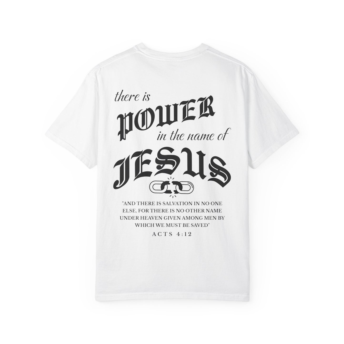Power in the Name of Jesus T-Shirt Acts 4:12