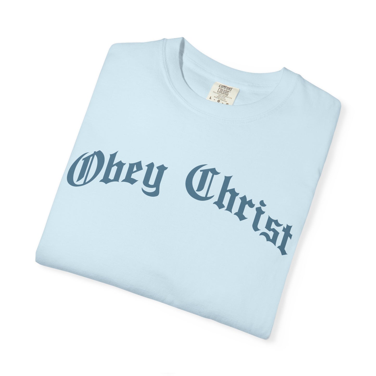 Obey Christ Christian T-Shirt