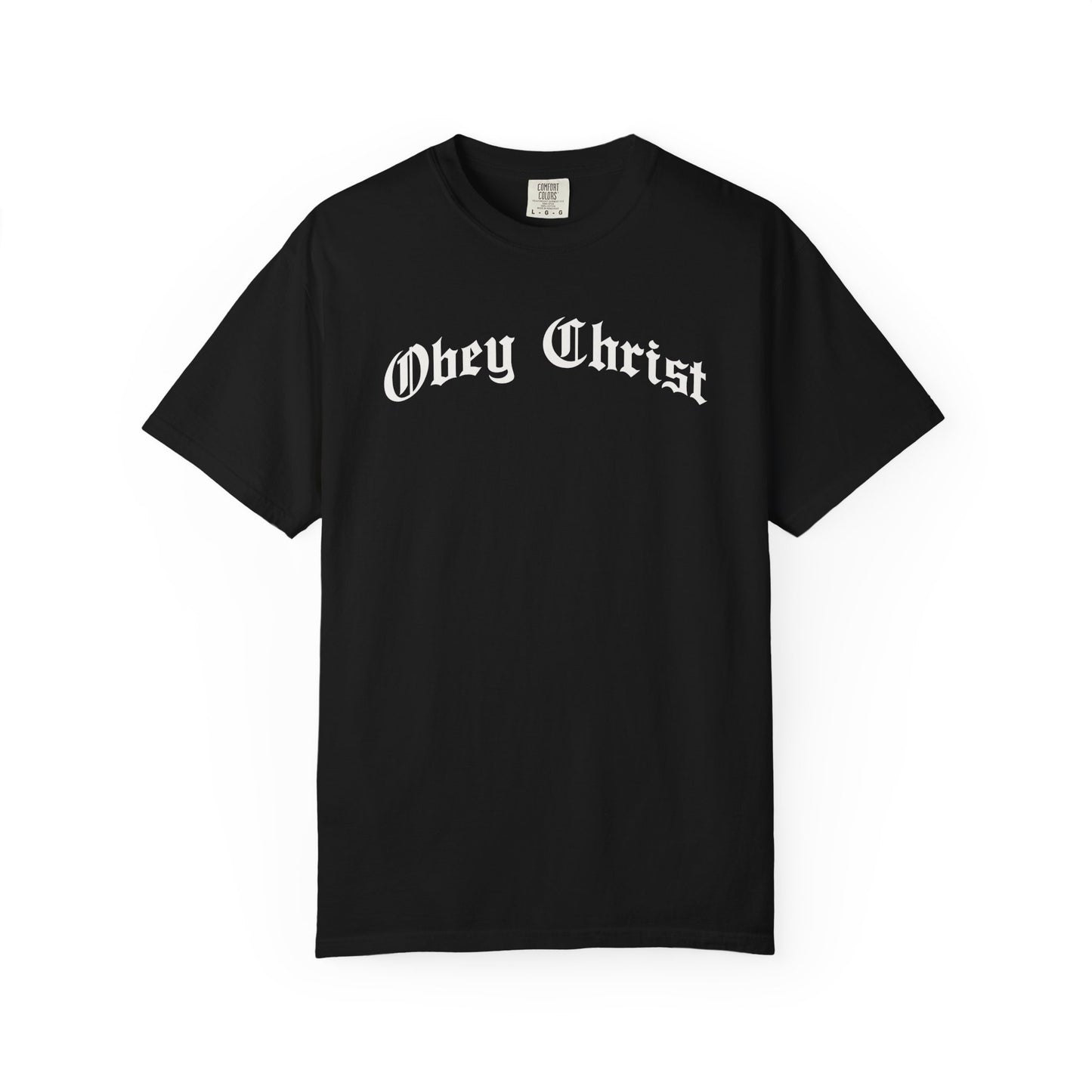 Obey Christ T-Shirt
