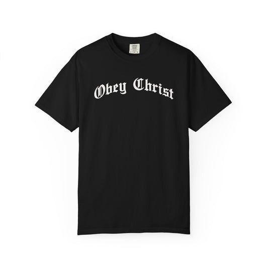 Obey Christ T-Shirt