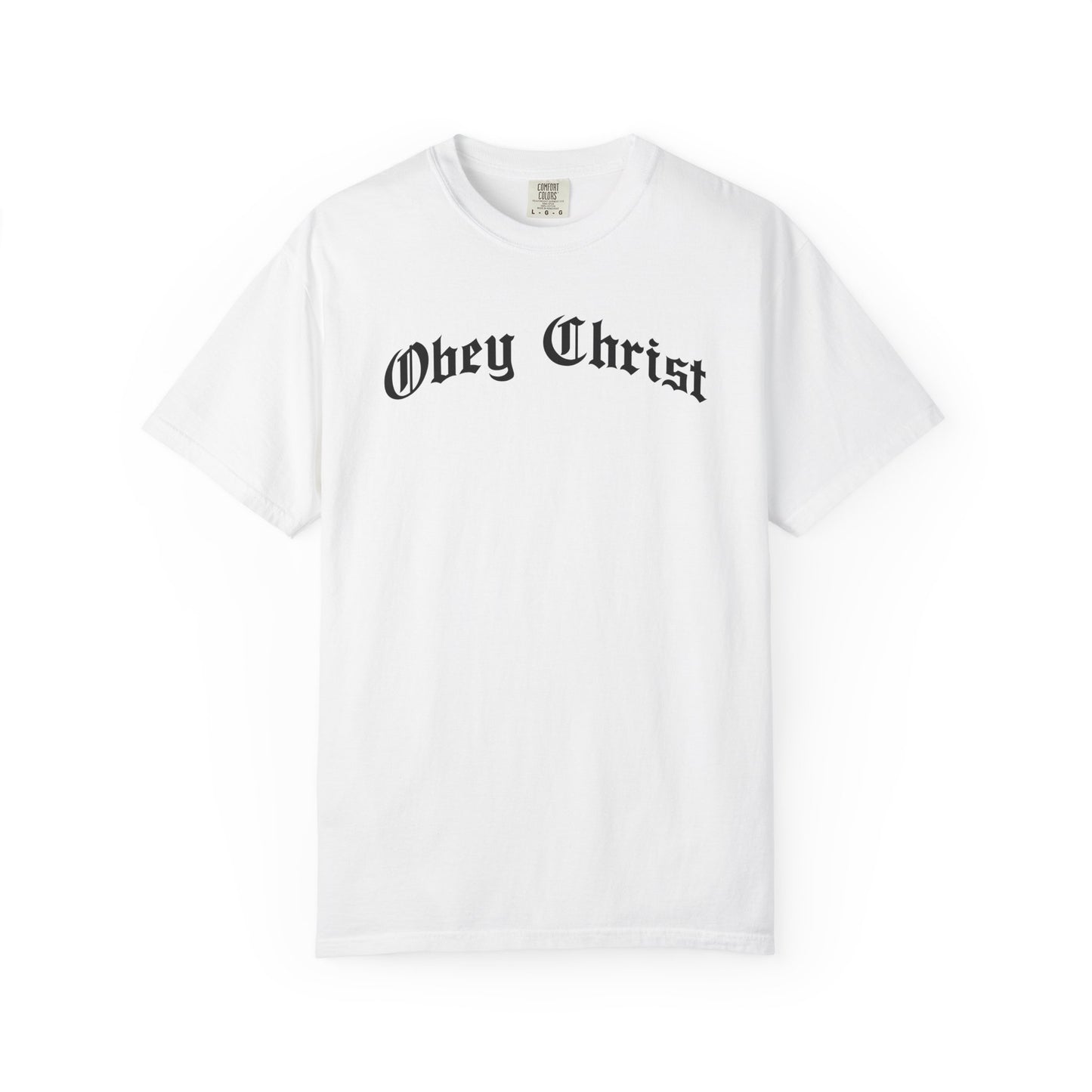 Obey Christ T-Shirt
