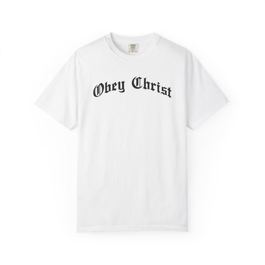 Obey Christ T-Shirt