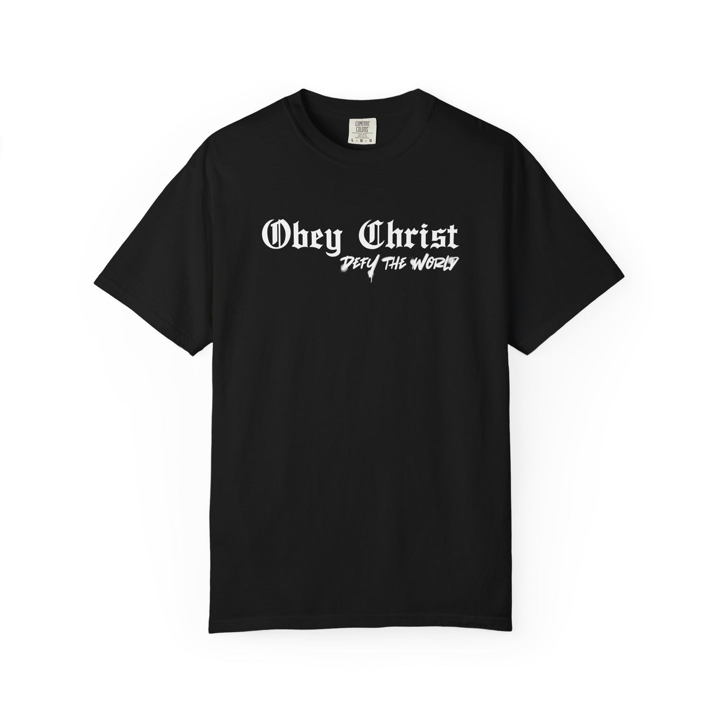 Obey Christ Defy the World T-Shirt