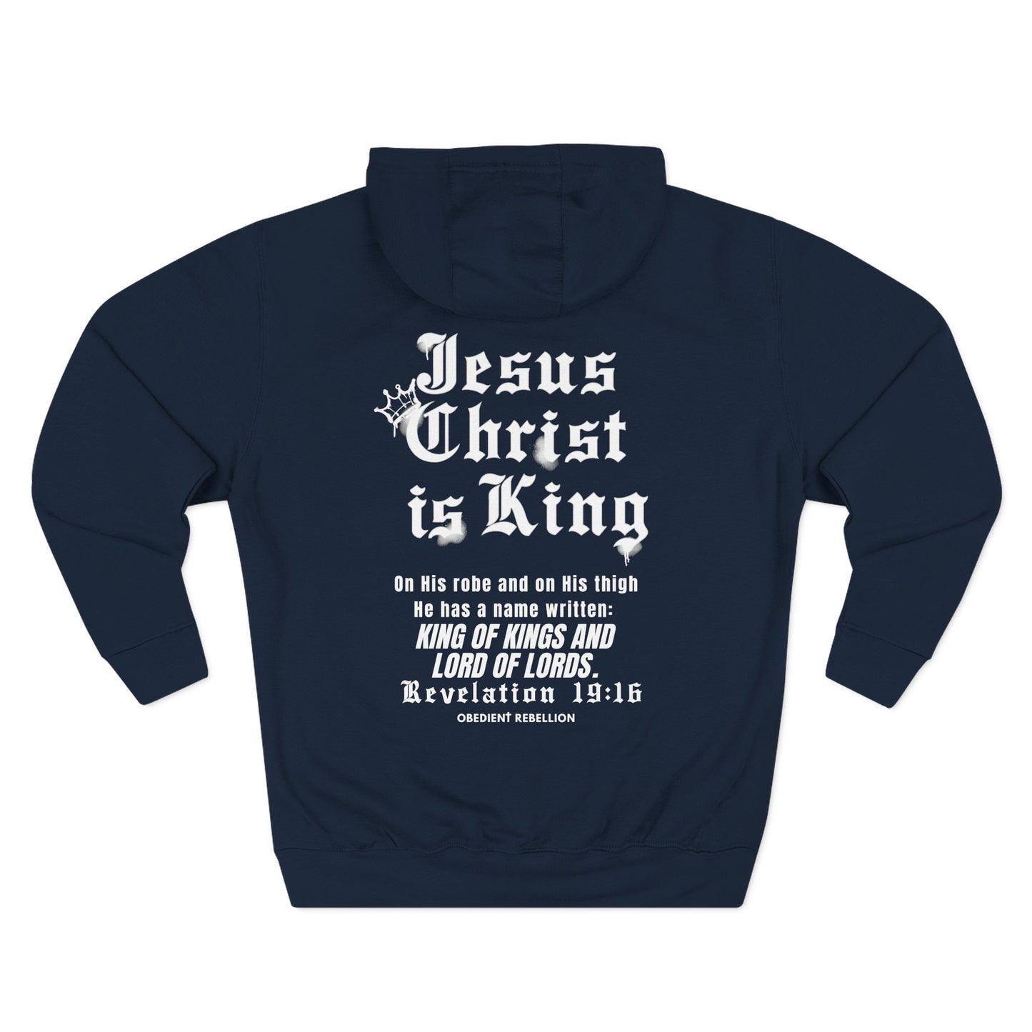 Jesus Christ Is King Hoodie Revelation 19:16