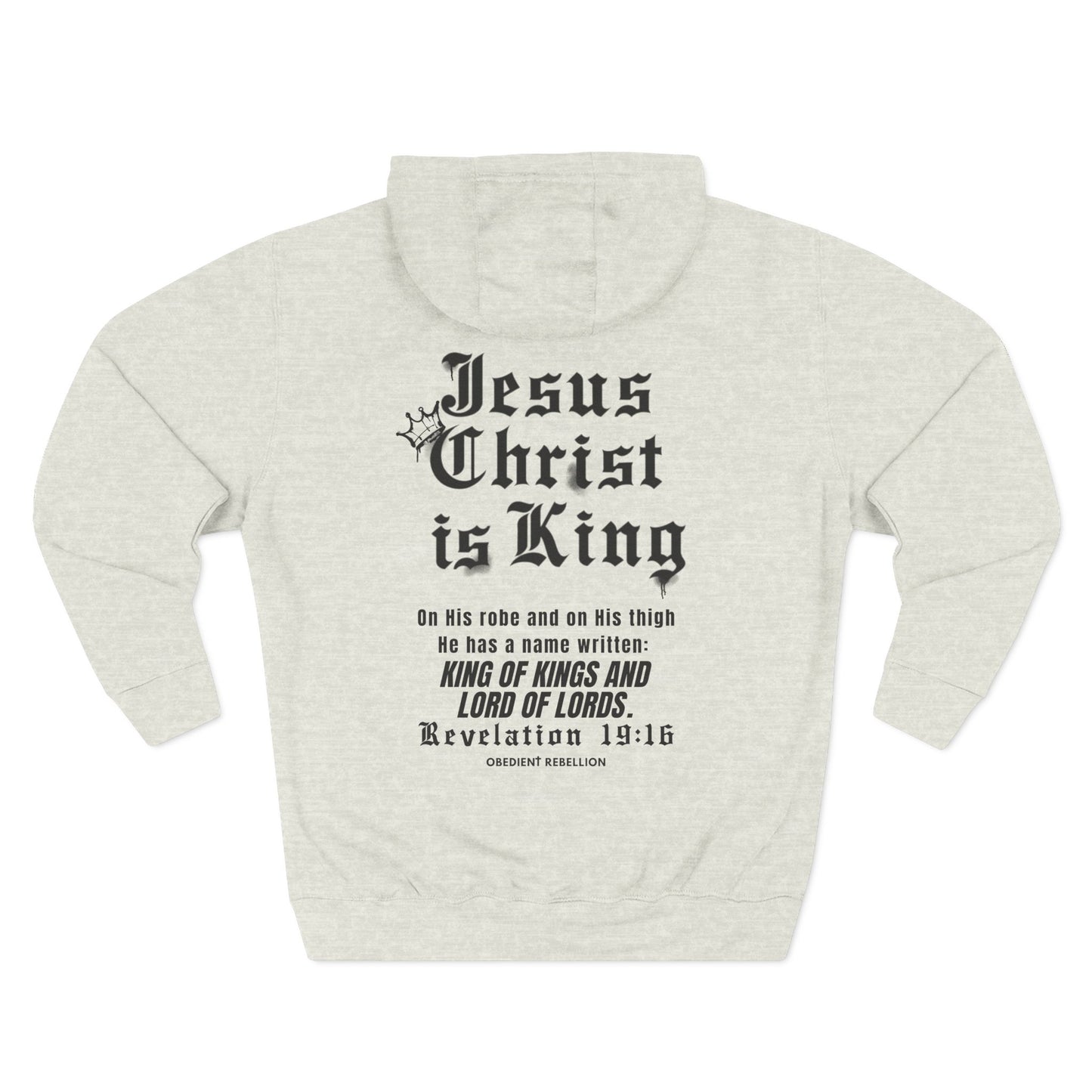 Jesus Christ Is King Hoodie Revelation 19:16