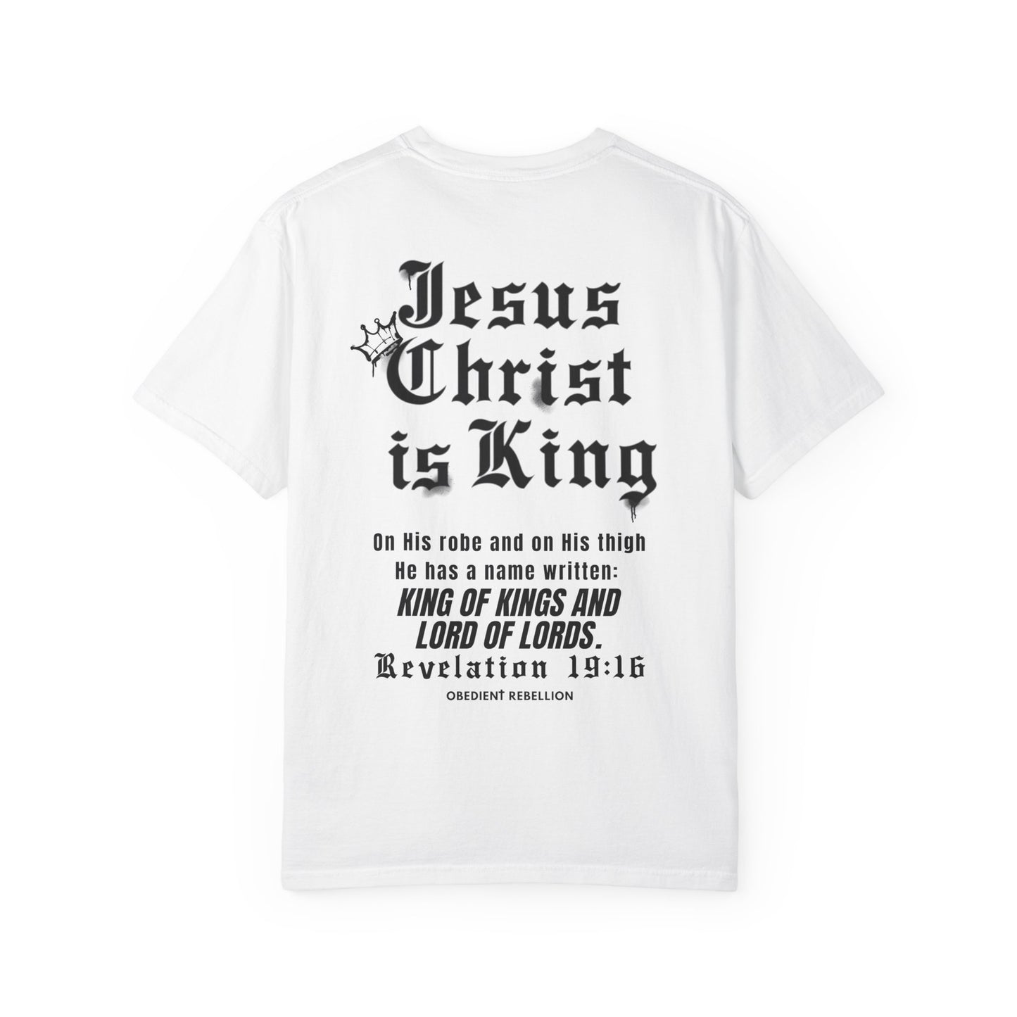 Jesus Christ Is King T-Shirt Revelation 19:16
