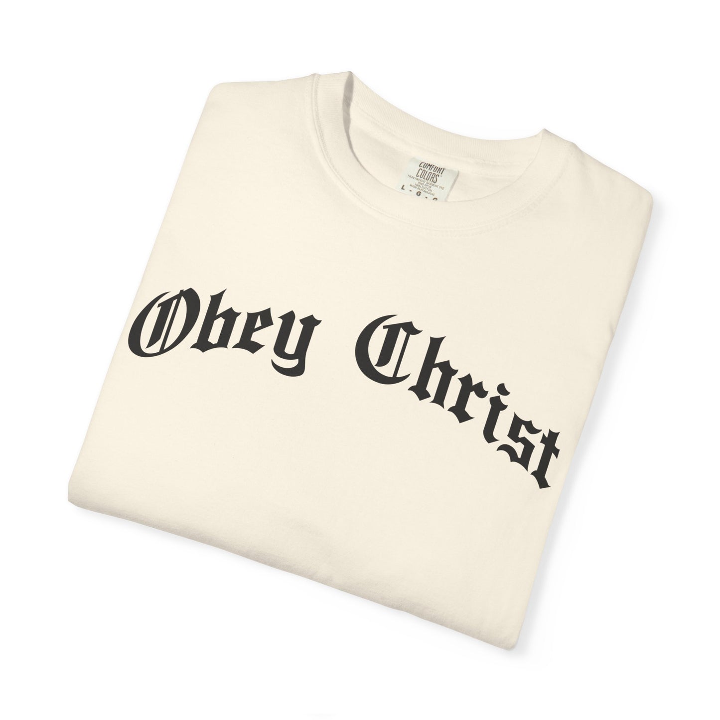 Obey Christ Christian T-Shirt