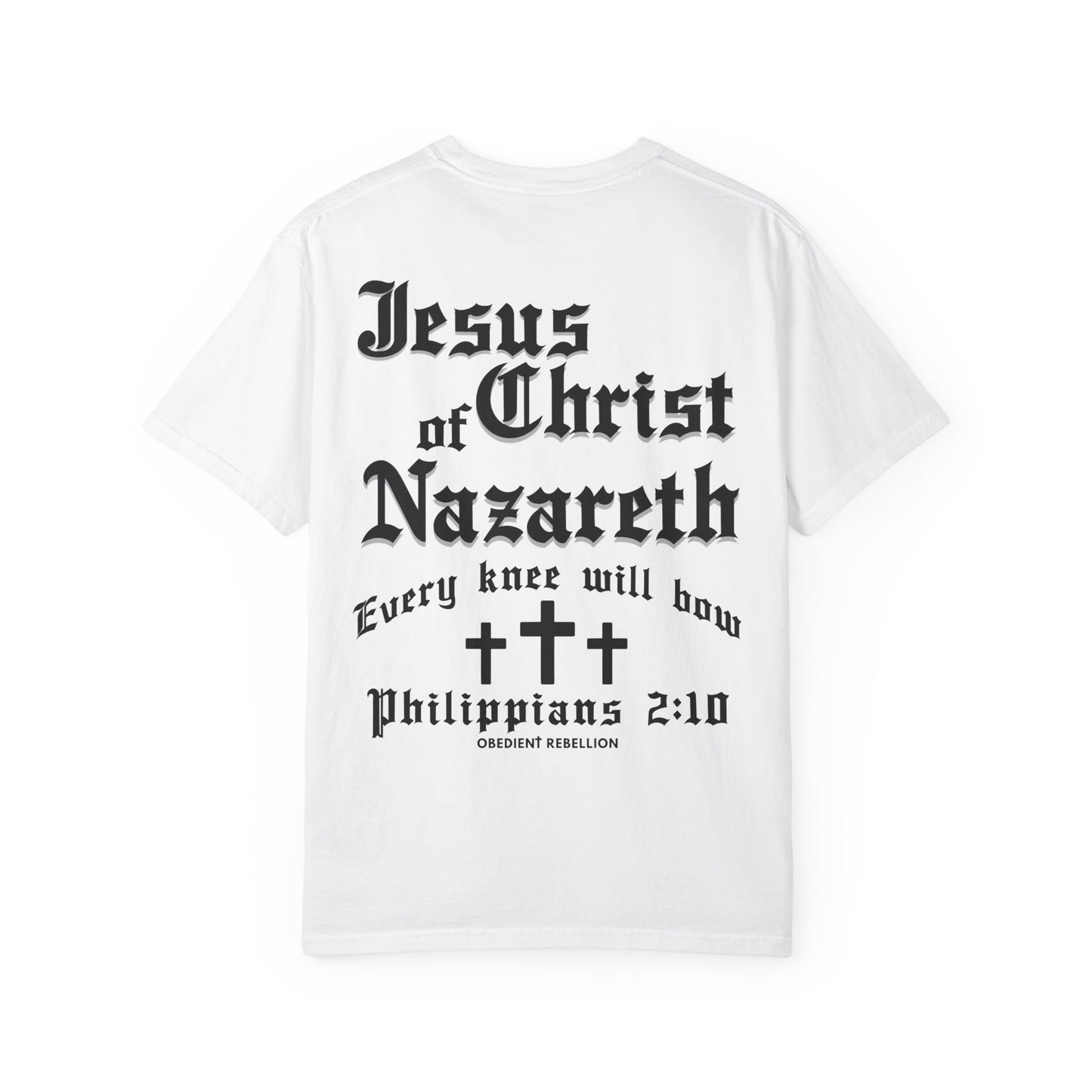 Philippians 2:10 Jesus Christ of Nazareth T-Shirt