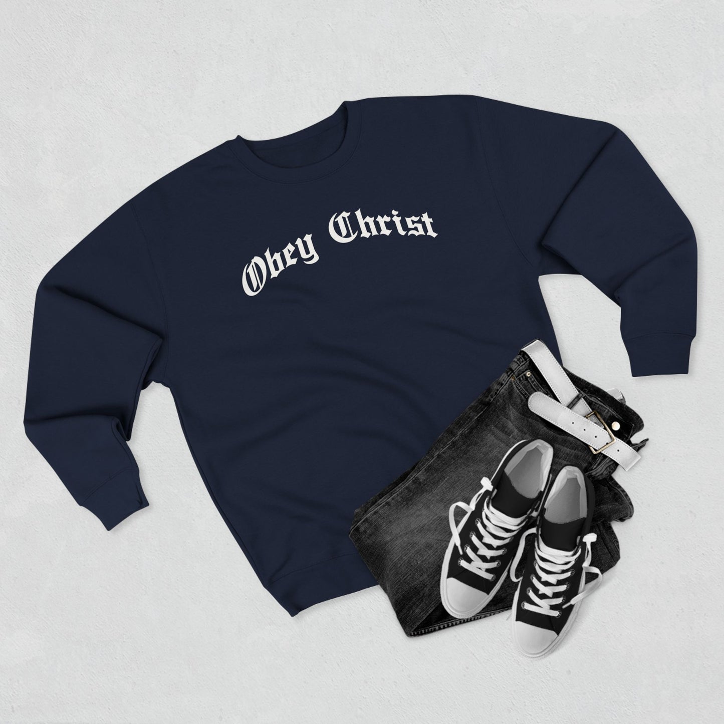Obey Christ Sweatshirt