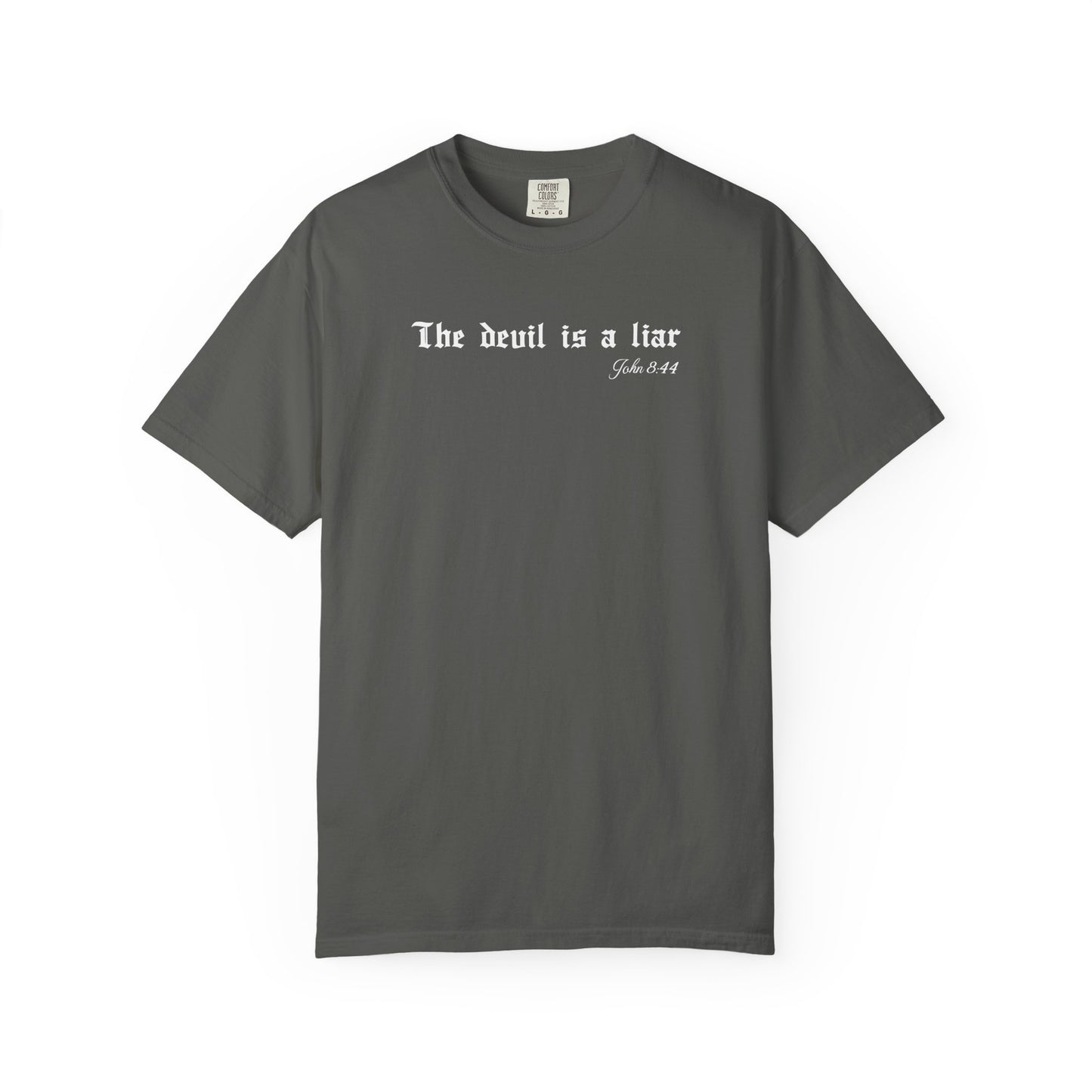 The Devil Is a Liar Christian T-Shirt
