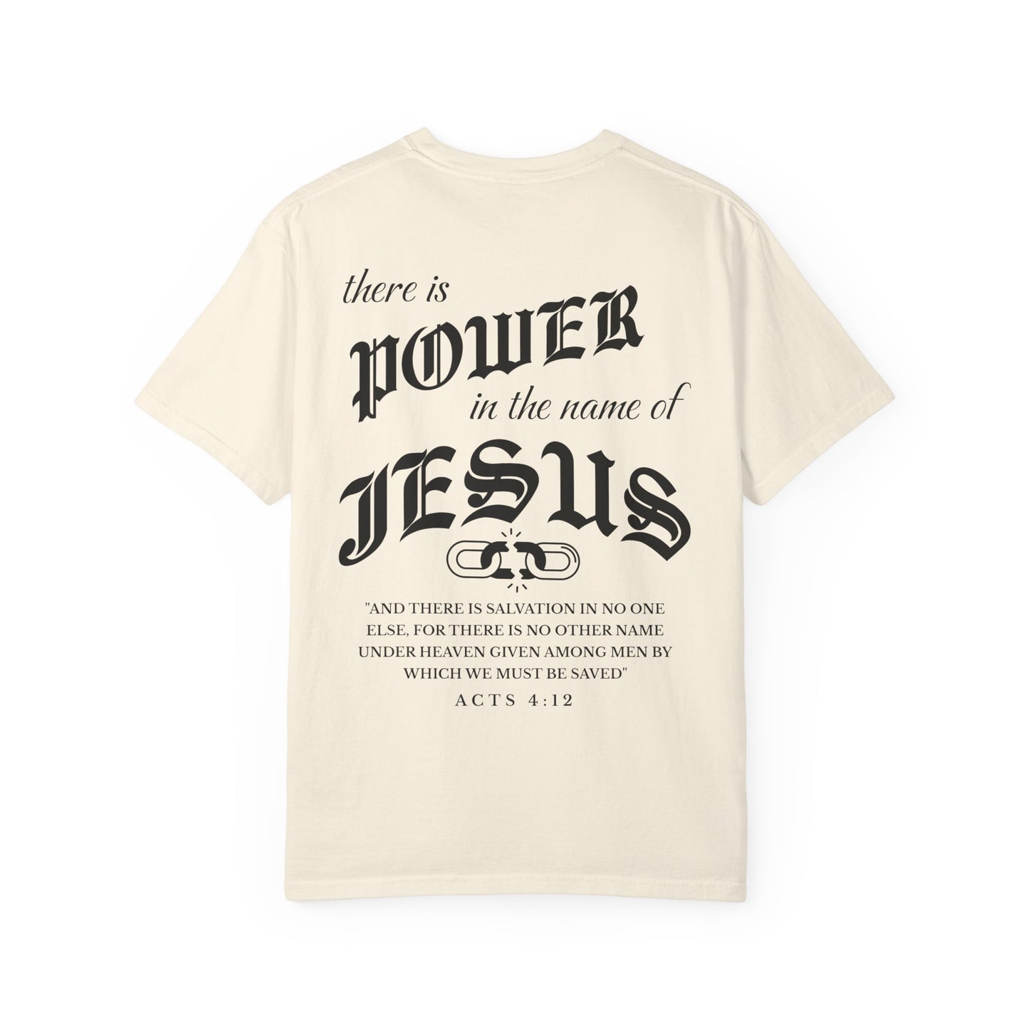 Power in the Name of Jesus T-Shirt Acts 4:12