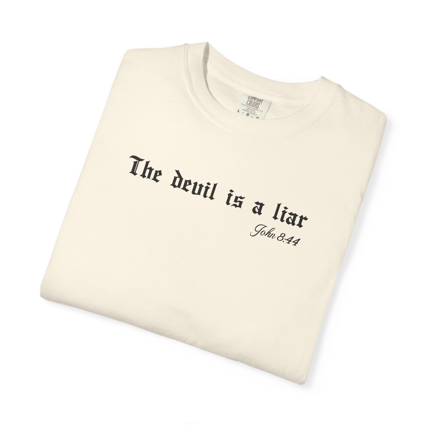 The Devil Is a Liar Christian T-Shirt