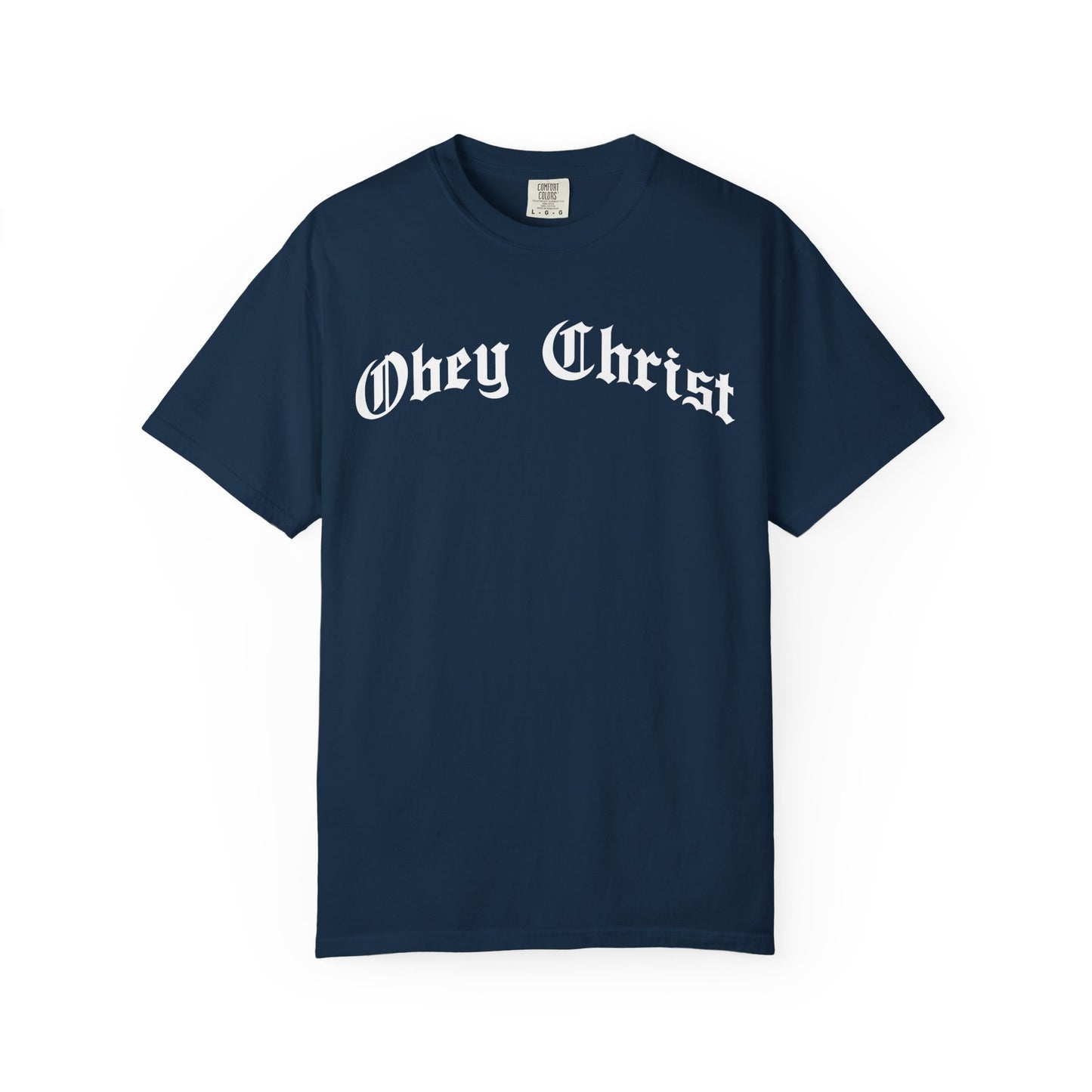 Obey Christ Christian T-Shirt