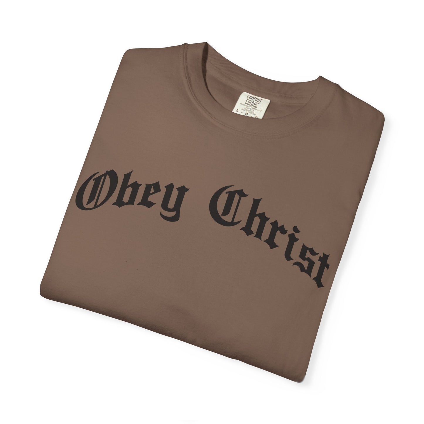 Obey Christ Christian T-Shirt