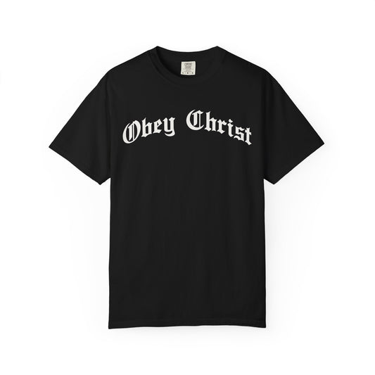 Obey Christ Christian T-Shirt