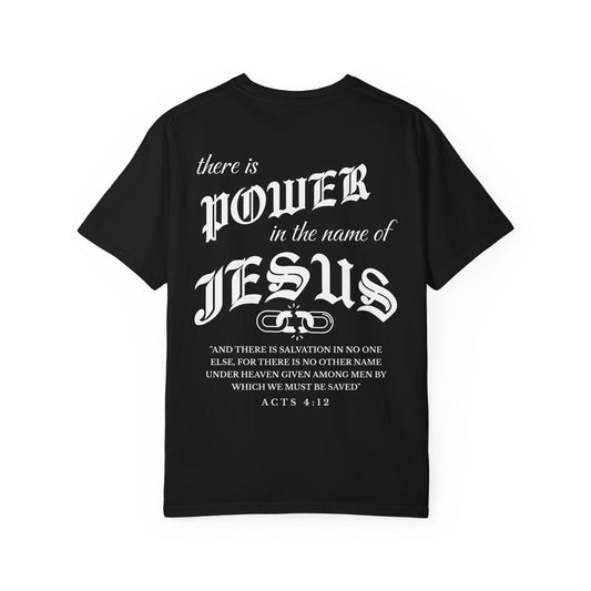 Power in the Name of Jesus T-Shirt Acts 4:12