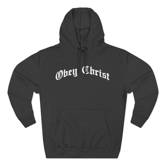 Obey Christ Christian Hoodie