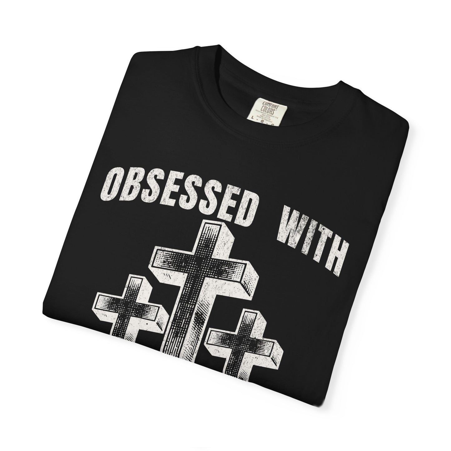Obsessed with Jesus Christian T-Shirt Luke 9:23