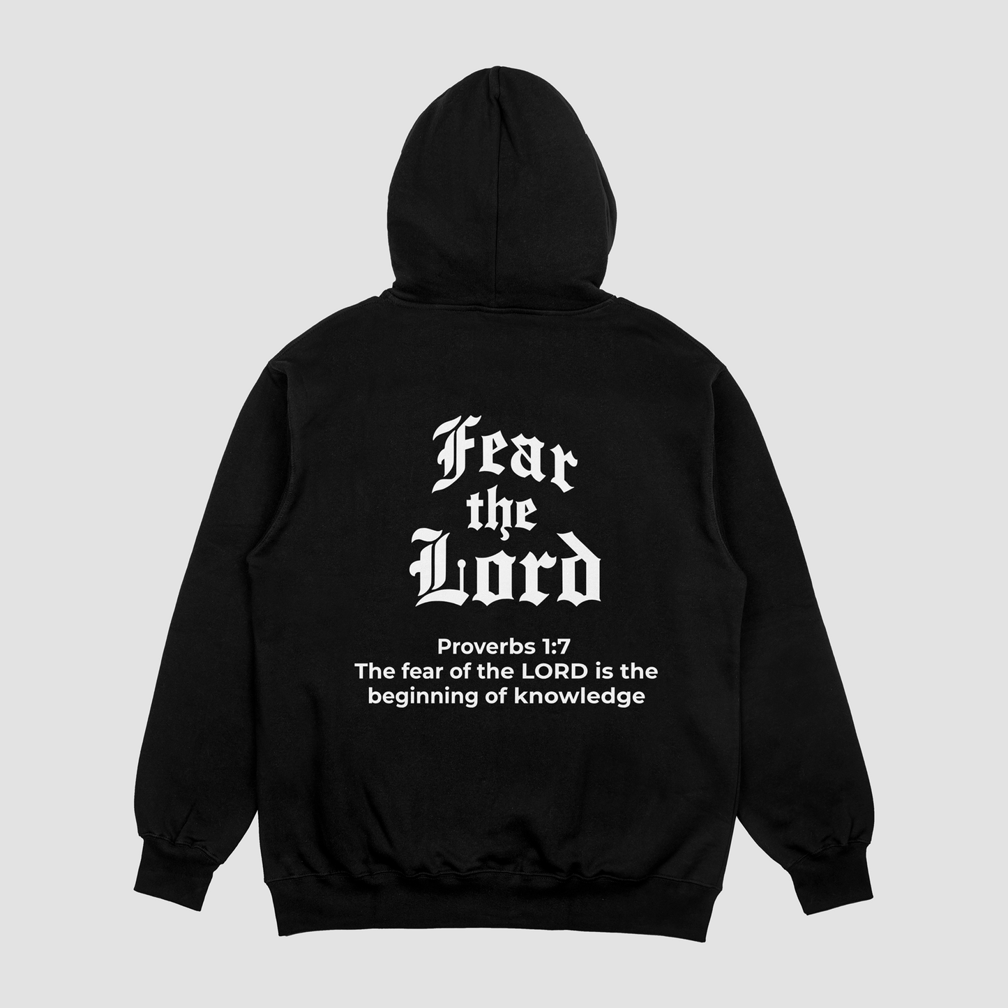 Fear the Lord Hoodie Proverbs 1:7