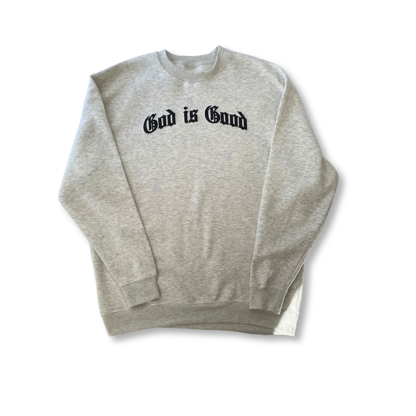 God is Good Sweatshirt